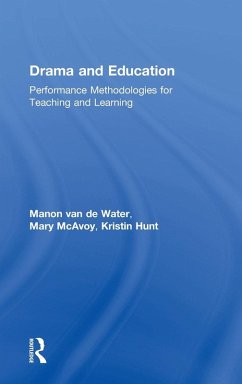 Drama and Education - de Water, Manon van; McAvoy, Mary; Hunt, Kristin