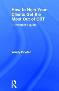 How to Help Your Clients Get the Most Out of CBT - Dryden, Windy