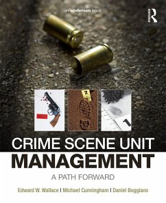 Crime Scene Unit Management - Wallace, Edward; Cunningham, Michael; Boggiano, Daniel