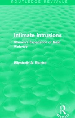 Intimate Intrusions (Routledge Revivals) - Stanko, Elizabeth