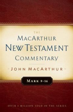 Mark 9-16 MacArthur New Testament Commentary - Macarthur, John