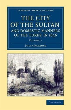 Cover The City of the Sultan, and Domestic Manners of the Turks, in 1836