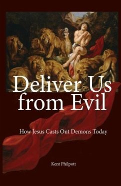 Deliver Us from Evil - Philpott, Kent Allan