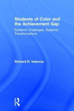 Students of Color and the Achievement Gap - Valencia, Richard R