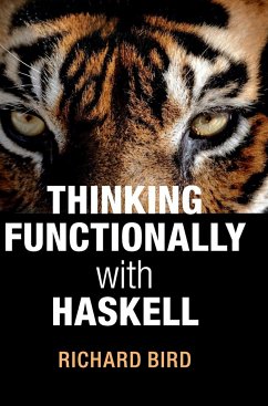 Thinking Functionally with Haskell - Bird, Richard