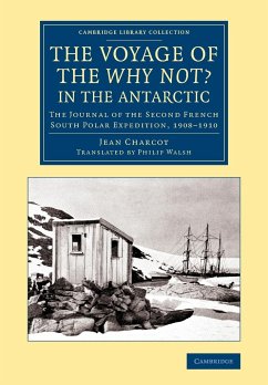 The Voyage of the 'Why Not?' in the Antarctic - Charcot, Jean