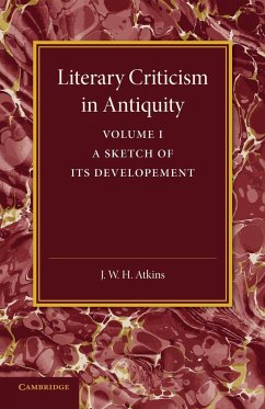 Literary Criticism in Antiquity - Atkins, J. W. H.