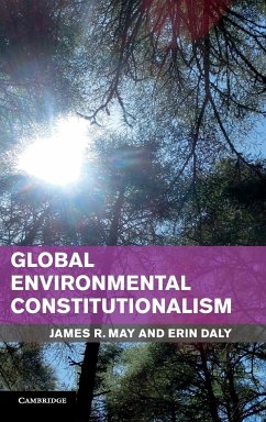 Global Environmental Constitutionalism - May, James R.; Daly, Erin