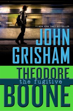 Theodore Boone: the Fugitive - Grisham, John