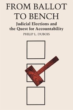 From Ballot to Bench - Dubois, Philip L.