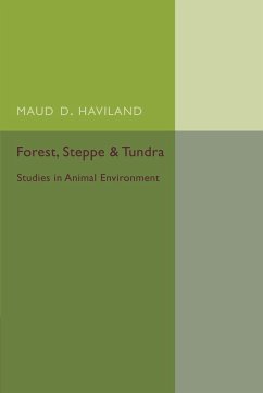 Forest, Steppe and Tundra - Haviland, Maud D.