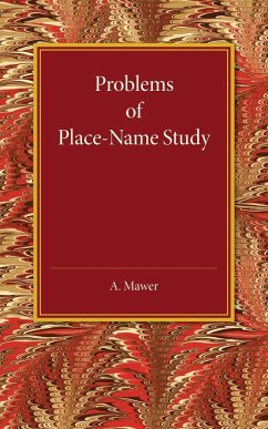 Problems of Place-Name Study - Mawer, A.