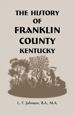 History of Franklin County, Kentucky - Johnson, L. F.
