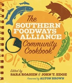 The Southern Foodways Alliance Community Cookbook