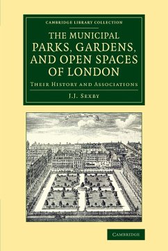 Municipal Parks, Gardens, and Open Spaces of London - Sexby, John James