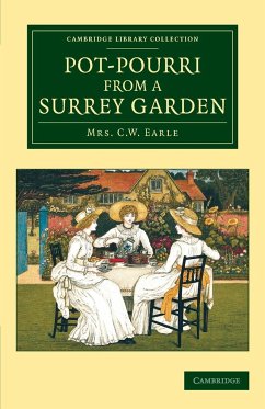 Pot-Pourri from a Surrey Garden - Earle, Maria Theresa