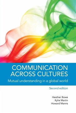 Communication Across Cultures - Bowe, Heather; Martin, Kylie; Manns, Howard