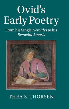 Ovid's Early Poetry - Thorsen, Thea S.