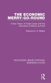 The Economic Merry-Go-Round (RLE The Economic Merry-Go-Round (RLE