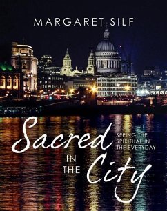 Sacred in the City - Silf, Margaret