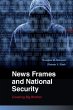 News Frames and National Security - Bild 1