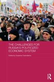 The Challenges for Russia's Politicized Economic System