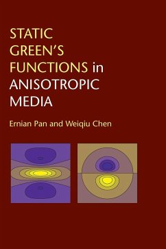 Static Green's Functions in Anisotropic Media - Pan, Ernian; Chen, Weiqiu