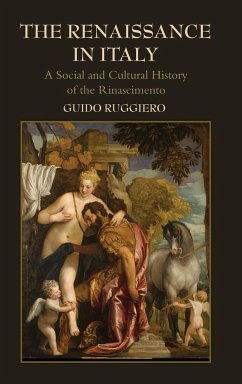 The Renaissance in Italy - Ruggiero, Guido