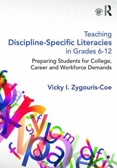 Teaching Discipline-Specific Literacies in Grades 6-12 - Zygouris-Coe, Vicky I