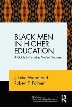 Black Men in Higher Education - Wood, J Luke; Palmer, Robert T