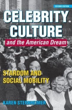 Celebrity Culture and the American Dream - Sternheimer, Karen