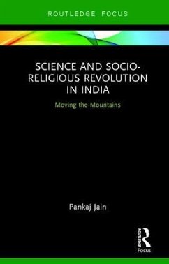 Science and Socio-Religious Revolution in India - Jain, Pankaj; James, George Alfred