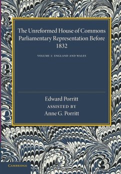 The Unreformed House of Commons - Porritt, Annie G.