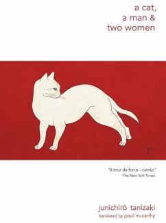 A Cat, a Man, and Two Women - Tanizaki, Junichiro