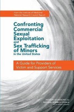 Confronting Commercial Sexual Exploitation and Sex Trafficking of Minors in the United States - National Research Council; Institute Of Medicine