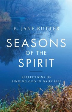 Seasons of the Spirit - Rutter, E Jane