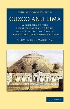 Cuzco and Lima - Markham, Clements R.