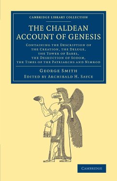 The Chaldean Account of Genesis - Smith, George F.