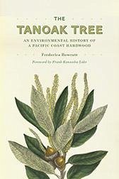 The Tanoak Tree - Bowcutt, Frederica