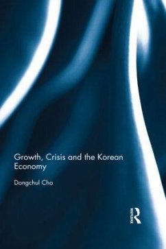 Growth, Crisis and the Korean Economy - Cho, Dongchul