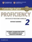 Cambridge English Proficiency 2 Student's Book Without Answers: Authentic Examination Papers from Cambridge English Language Assessment
