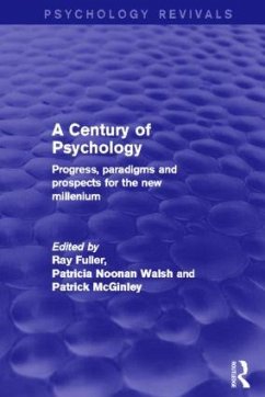 A Century of Psychology - Fuller, Ray; Walsh, Patricia Noonan; Mcginley, Patrick