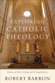 Exploring Catholic Theology