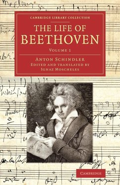 The Life of Beethoven - Schindler, Anton