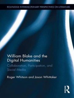 William Blake and the Digital Humanities - Whitson, Roger; Whittaker, Jason