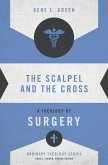 The Scalpel and the Cross