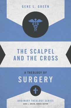 The Scalpel and the Cross - Green, Gene L.