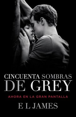Cincuenta Sombras de Grey (Movie Tie-In Edition) / Fifty Shades of Grey (Mti) - James, E L