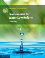 Frameworks for Water Law Reform - Hendry, Sarah