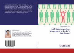 Self Determination Movement in India¿s Northeast